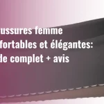 Chaussures femme confortables et élégantes: guide complet + avis